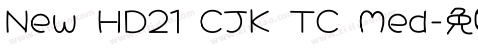 New HD21 CJK TC Med字体转换